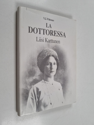 V. J. Palosuo : La dottoressa : Liisi Karttunen Roomassa ...
