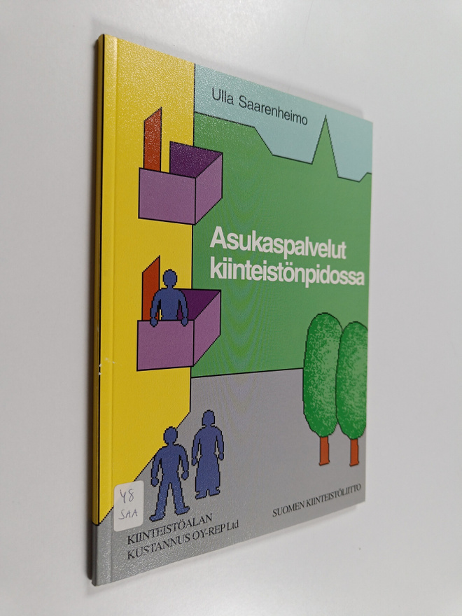 Ulla Saarenheimo : Asukaspalvelut kiinteistönpidossa