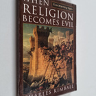 Charles Kimball : When Religion Becomes Evil - pikkukuva 1
