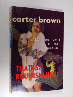 Carter Brown : Tilatkaa ruumisvaunut
