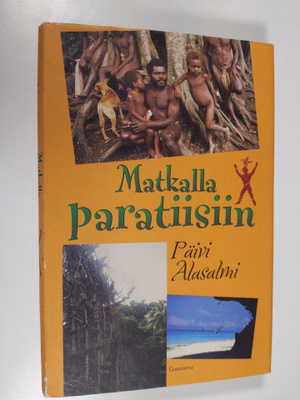 Päivi Alasalmi : Matkalla paratiisiin