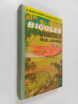 W. E. Johns : Biggles i Paradisdalen