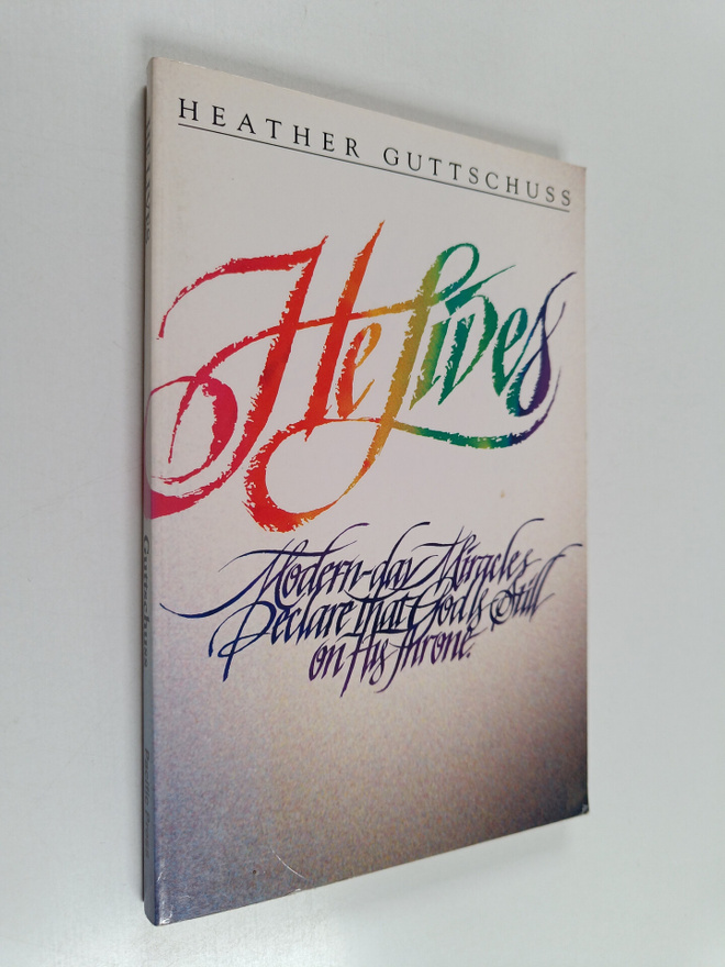 Heather Guttschuss : He lives