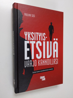 Pauliina Susi : Yksityisetsivä - varjo kannoillasi : tiet...