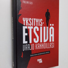 Pauliina Susi : Yksityisetsivä - varjo kannoillasi : tiet... - pikkukuva 1