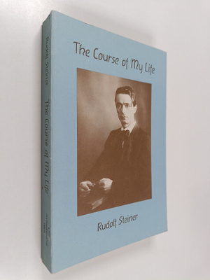 Rudolf Steiner : Course of My Life