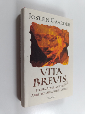 Jostein Gaarder : Vita brevis : Floria Aemilian kirje Aur...