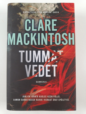 Clare Mackintosh : Tummat vedet