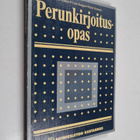 Aulis Aarnio : Perunkirjoitusopas - pikkukuva 1