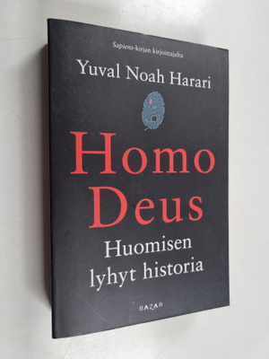 Yuval Noah Harari : Homo Deus : huomisen lyhyt historia