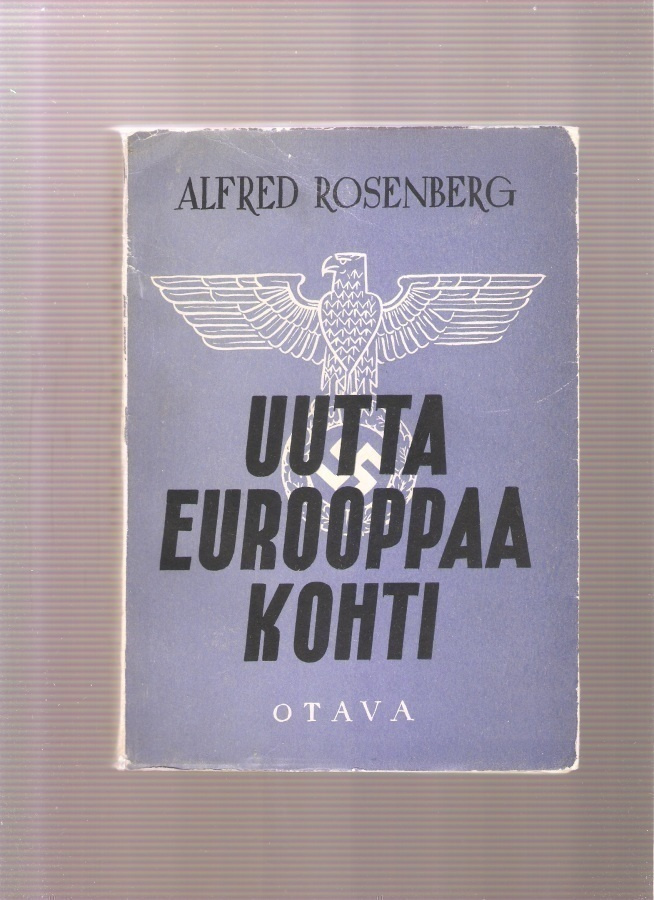 Rosenberg, Alfred: Uutta Eurooppaa kohti, Otava 1942,nid, K3