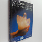 Anne Hietanen : Valonvoimaa : kivi- ja väriterapiaopas - pikkukuva 1