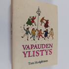 Tom Hodgkinson : Vapauden ylistys - pikkukuva 1