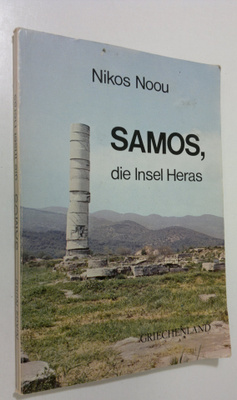 Nikos Noou : Samos, die Insel Heras