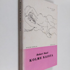 Robert Musil : Kolme naista - pikkukuva 1