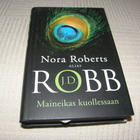 J. D. Robb Maineikas kuollessaan  -sid - pikkukuva 1