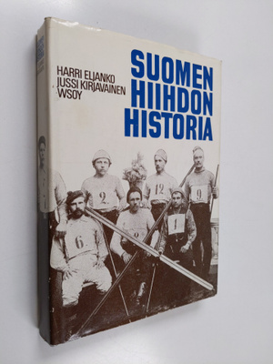 Harri Eljanko ym. : Suomen hiihdon historia 1886-1968