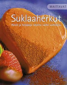 Saara Toivonen (suom) - Maittavat suklaaherkut