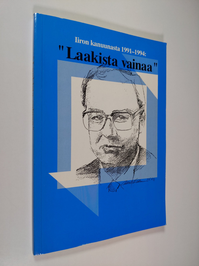 Hannu Salokorpi ym. : Laakista vainaa : Iiron kanuunasta ...