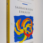 Kimmo ym. (toim.t) Koskenvuo : Sairauksien ehkäisy - pikkukuva 1