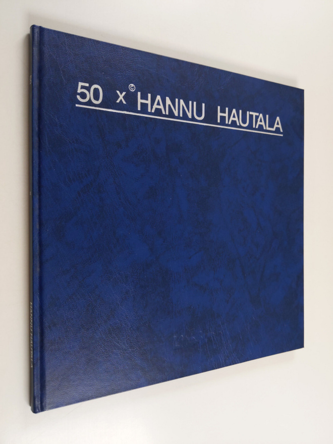 Hannu Hautala : 50 x Hannu Hautala