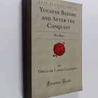 Diego de Landa : Yucatan Before and After the Conquest : ... - pikkukuva 1
