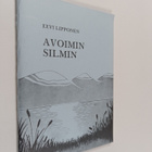 Eevi Lipponen : Avoimin silmin (signeerattu, tekijän omiste) - pikkukuva 1