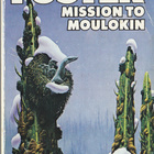 Alan Dean Foster: Mission to Moulokin (paperback) - pikkukuva 1