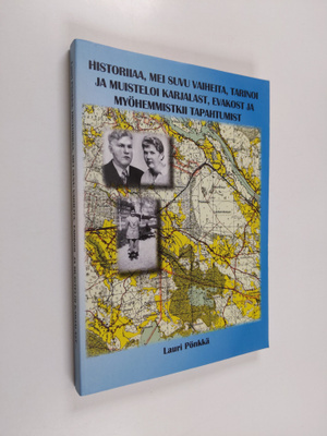 Lauri Pönkkä : Historiiaa, mei suvu vaiheita, tarinoi ja ...