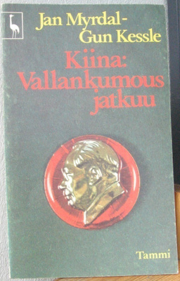 Jan Myrdal - Gun Kessle: Kiina: Vallankumous jatkuu. 127 s.