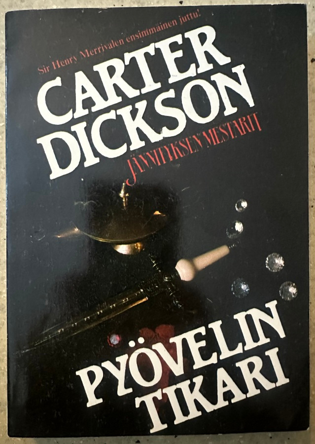 [Kirja] CARTER DICKSON: PYÖVELIN TIKARI