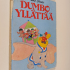 Walt Disney : Dumbo yllättää : Disneyn satulukemisto - pikkukuva 1