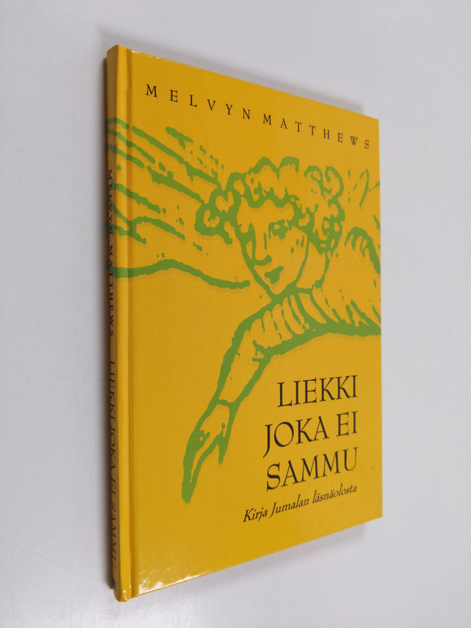Melvyn Matthews : Liekki joka ei sammu : kirja Jumalan lä...