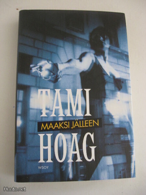Tami Hoag: Maaksi jälleen