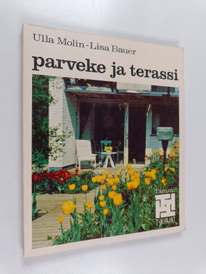 Ulla Molin ym. : Parveke ja terassi