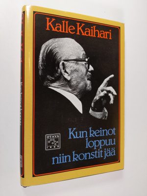 Kalle Kaihari : Kun keinot loppuu niin konstit jää