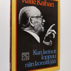 Kalle Kaihari : Kun keinot loppuu niin konstit jää - pikkukuva 1
