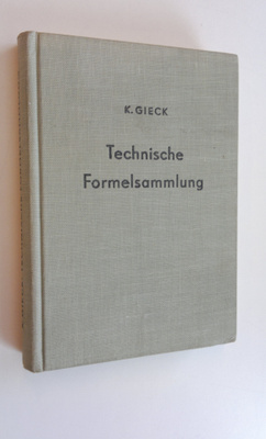 Kurt Gieck : Technische Formelsammlung
