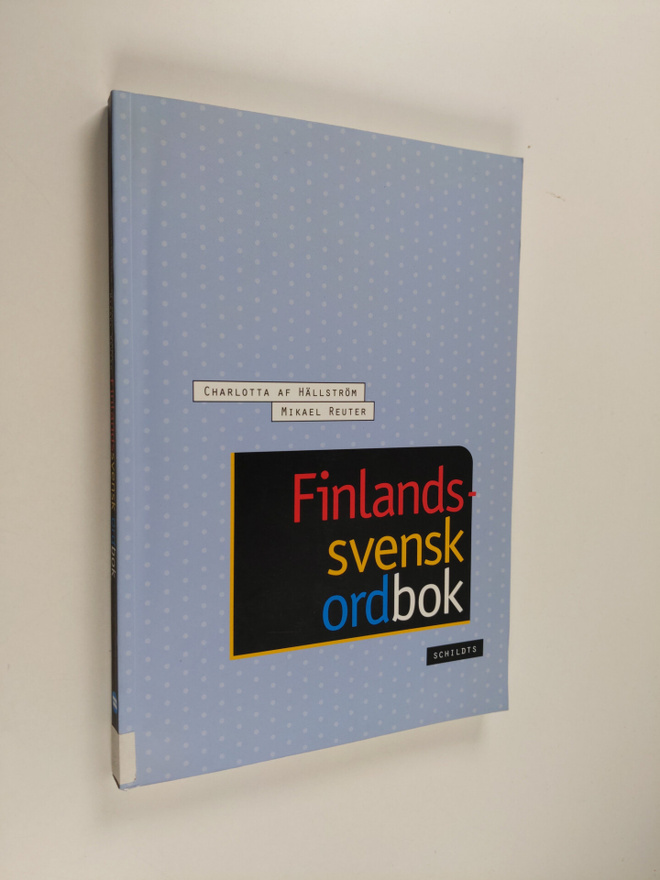 Mikael Reuter ym. : Finlandssvensk ordbok