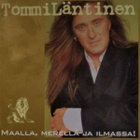 Tommi Läntinen • Maalla, merellä & ilmassa • Kultapainos CD - pikkukuva 1