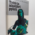 Andre Pieyre de Mandiargues : Tyttö ja moottoripyörä - pikkukuva 1