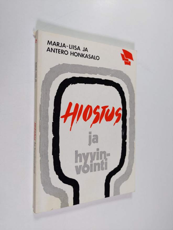 Marja-Liisa Honkasalo : Hiostus ja hyvinvointi