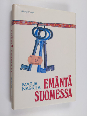 Marja Naskila : Emäntä Suomessa