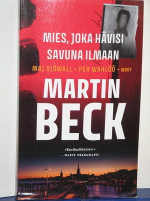 Sjöwall & Wahlöö : MIES, JOKA HÄVISI SAVUNA ILMA Martin Beck