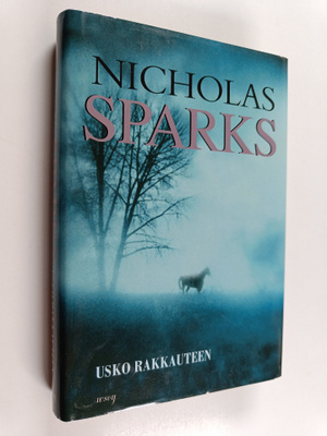 Nicholas Sparks : Usko rakkauteen