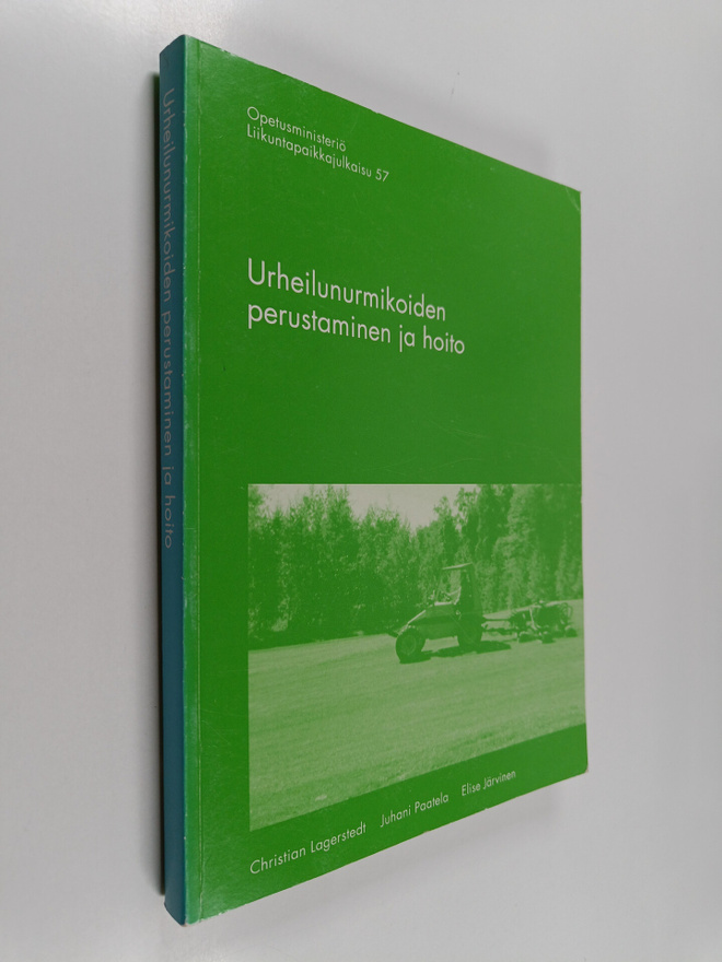 Juhani Paatela ym. : Urheilunurmikoiden perustaminen peru...