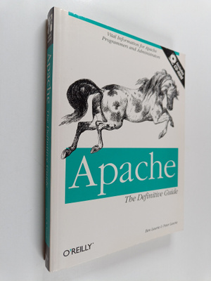 Peter Laurie ym. : Apache - The Definitive Guide