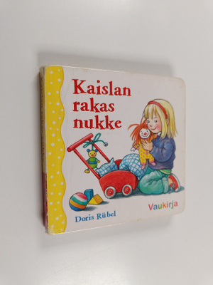 Doris Rubel : Kaislan rakas nukke