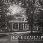 Signe Brander Suomen kartanoissa, SKS 2008, sid., K3 ++ - pikkukuva 1