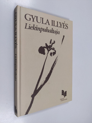 Gyula Illyes : Liekinpuhaltaja : runoja vuosilta 1928-1981